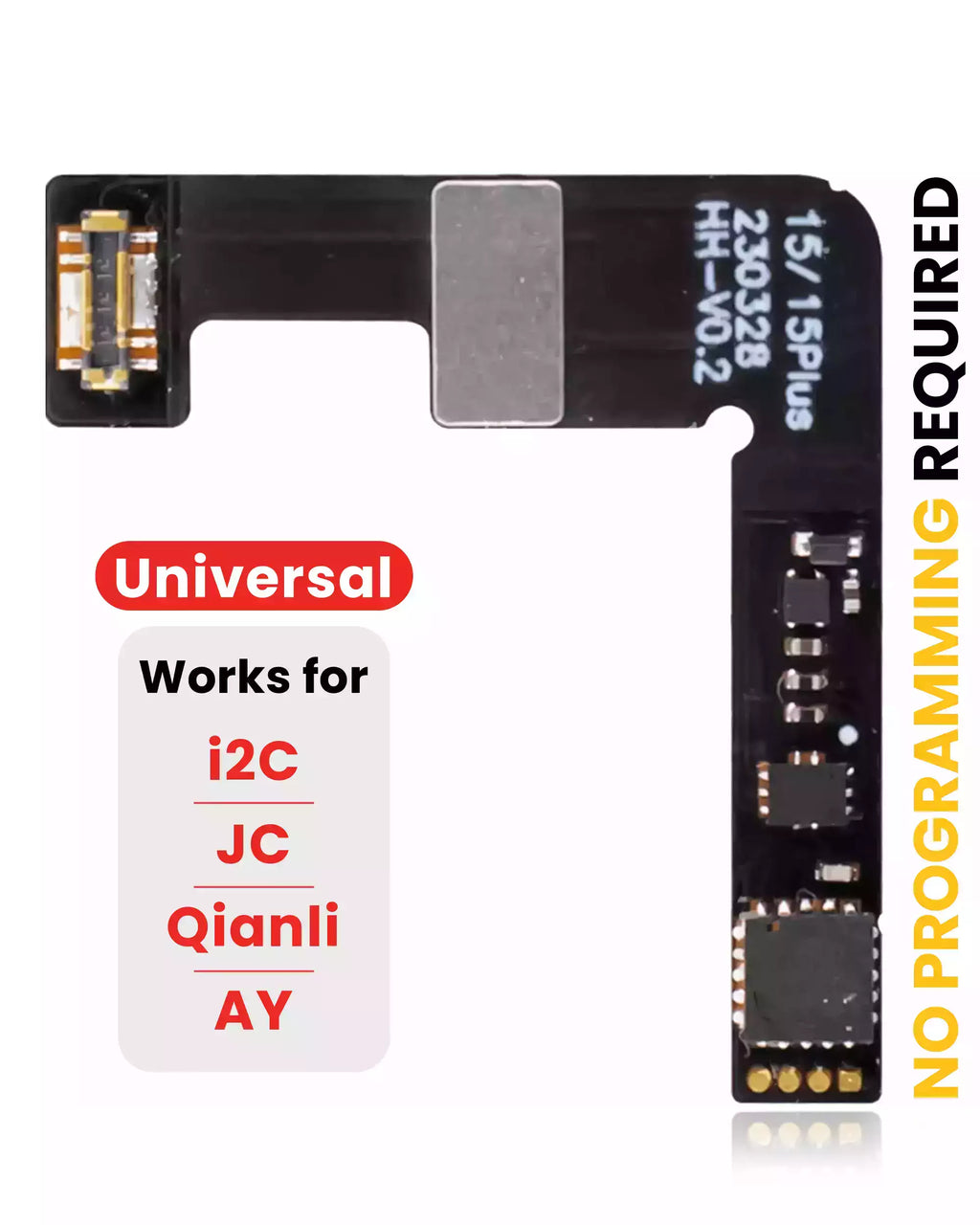 Pre-configured Universal Battery Tag-On Flex (solder-free) for iPhone 15 / 15 Plus (with I2C, JCID, Qianli)